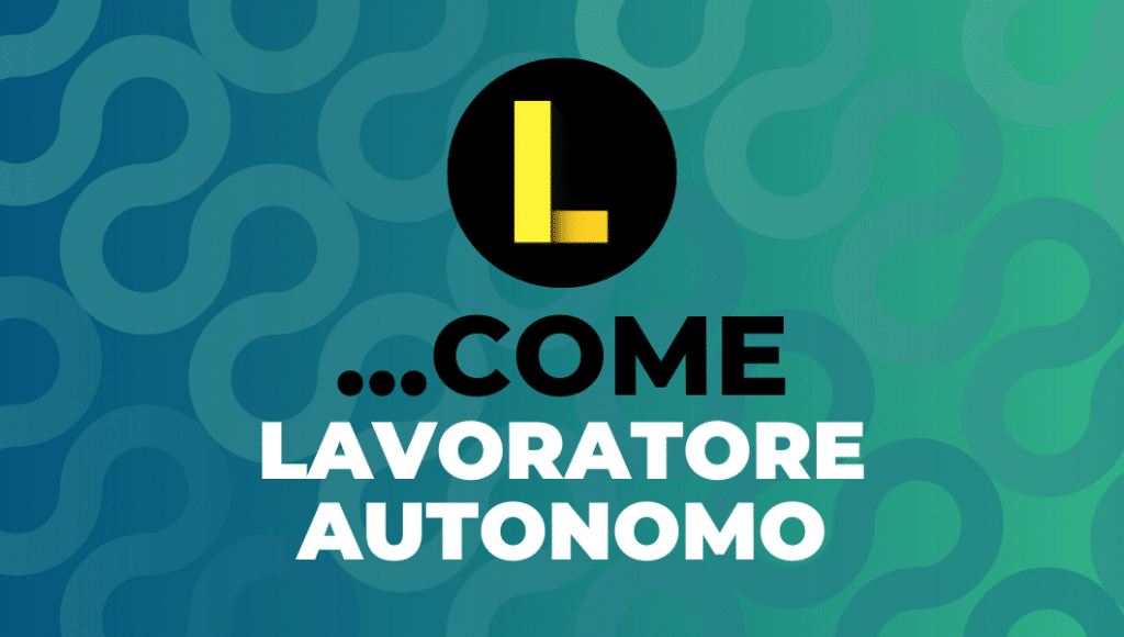 L…come Lavoratore Autonomo
