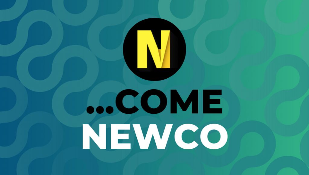 N…come Newco (New Company)